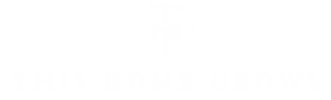 This Home Grows - Home